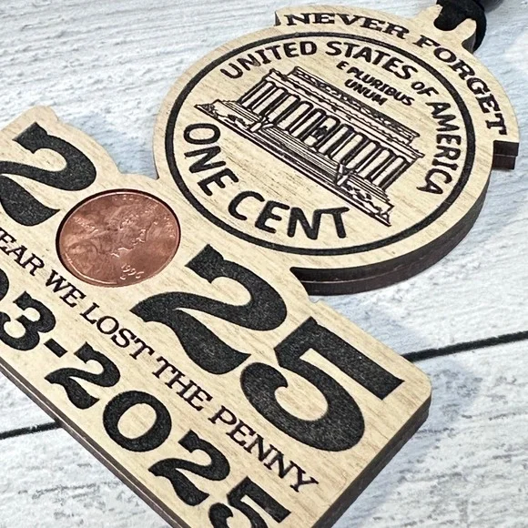 Never Forget USA One Cent Penny 2025 Year Lost Ornament Keepsake Wood‎ Handmade - Picture 5 of 8